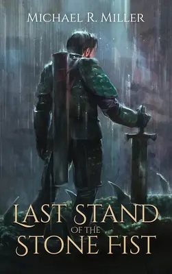 Das letzte Gefecht der Steinfaust: Eine Novelle der Lieder des Chaos - Last Stand of the Stone Fist: A Songs of Chaos Novella