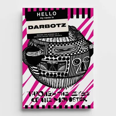 Mit den Augen eines Monsters: Hinter den Kulissen eines indonesischen Graffiti-Writers - Through the Eyes of a Monster: Behind the Scenes of an Indonesian Graffiti Writer