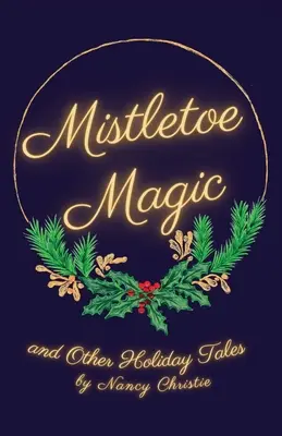 Mistelzweig-Zauber - Mistletoe Magic