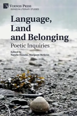 Sprache, Land und Zugehörigkeit: Poetische Erkundungen - Language, Land and Belonging: Poetic Inquiries
