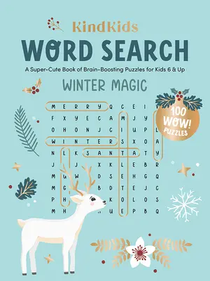 Kindkids Wortsuch-Winterzauber: Ein supersüßes Buch mit kniffligen Rätseln für Kinder ab 6 Jahren - Kindkids Word Search Winter Magic: A Super-Cute Book of Brain-Boosting Puzzles for Kids 6 & Up