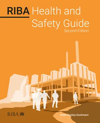 Riba Leitfaden für Gesundheit und Sicherheit - Riba Health and Safety Guide