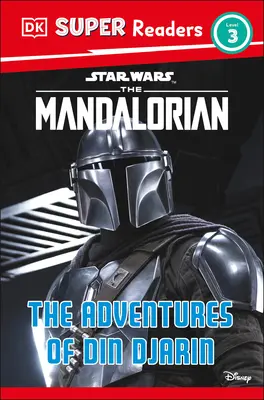 DK Super Readers Level 3 Star Wars der Mandalorianer die Abenteuer von Din Djarin - DK Super Readers Level 3 Star Wars the Mandalorian the Adventures of Din Djarin