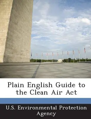 Klartext-Leitfaden zum Clean Air ACT - Plain English Guide to the Clean Air ACT