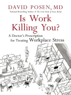Bringt die Arbeit Sie um? - Is Work Killing You?