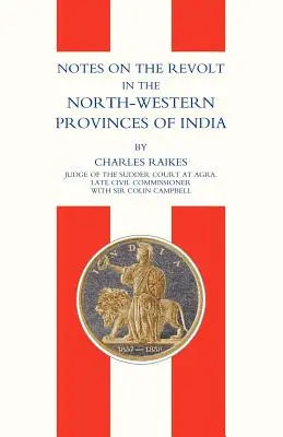 Notizen über den Aufstand in den nordwestlichen Provinzen Indiens (indische Meuterei 1857) - Notes on the Revolt in the North-Western Provinces of India(indian Mutiny 1857)