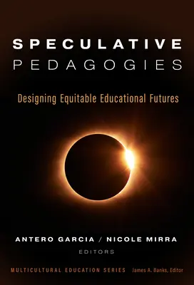 Spekulative Pädagogik: Die Gestaltung einer gerechten Bildungszukunft - Speculative Pedagogies: Designing Equitable Educational Futures