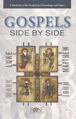 Die Evangelien Seite an Seite: Eine Harmonie der Evangelien nach Chronologie und Themen - Gospels Side by Side: A Harmony of the Gospels by Chronology and Topics