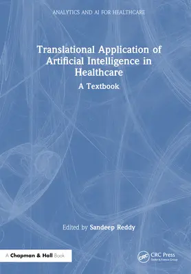 Translationale Anwendung von Künstlicher Intelligenz im Gesundheitswesen: - Ein Lehrbuch - Translational Application of Artificial Intelligence in Healthcare: - A Textbook