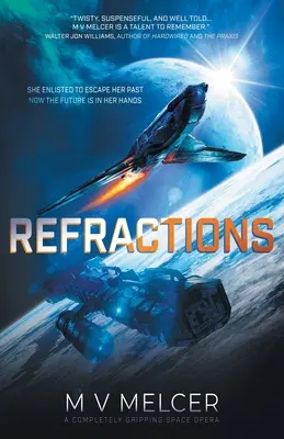 Brechungen: Eine absolut fesselnde Weltraumoper - Refractions: A completely gripping space opera