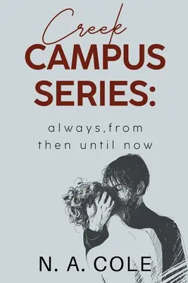 Creek Campus Reihe: Immer, von damals bis heute - Creek Campus Series: Always, From Then Until Now