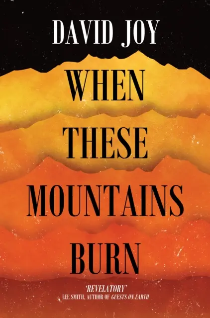 Wenn diese Berge brennen - When These Mountains Burn