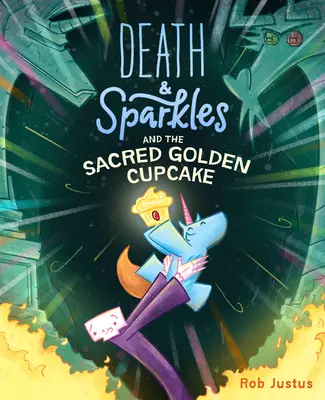 Tod & Glitzer und der heilige goldene Cupcake: Buch 2 - Death & Sparkles and the Sacred Golden Cupcake: Book 2