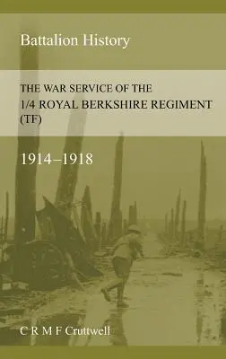 Der Kriegsdienst des 1/4 Royal Berkshire Regiment (Tf) - The War Service of the 1/4 Royal Berkshire Regiment (Tf)