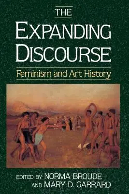 Diskurserweiterung - Feminismus und Kunstgeschichte - Expanding Discourse - Feminism And Art History