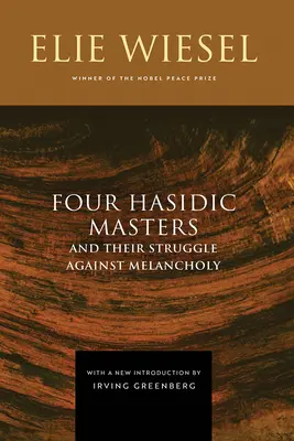 Vier chassidische Meister und ihr Kampf gegen die Melancholie - Four Hasidic Masters and Their Struggle Against Melancholy