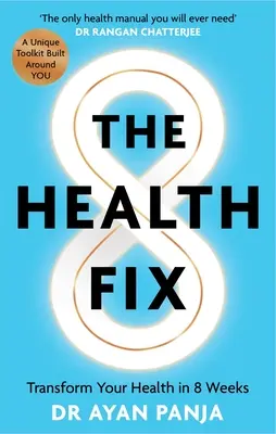 The Health Fix: In 8 Wochen zu neuer Gesundheit - The Health Fix: Transform Your Health in 8 Weeks