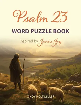 Psalm 23 Worträtsel Buch: Inspiriert von Janes Freude - Psalm 23 Word Puzzle Book: Inspired by Jane's Joy