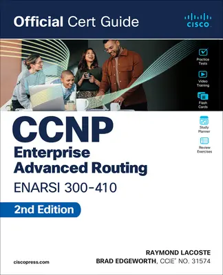 CCNP Enterprise Advanced Routing Enarsi 300-410 Offizielles Zertifizierungshandbuch - CCNP Enterprise Advanced Routing Enarsi 300-410 Official Cert Guide