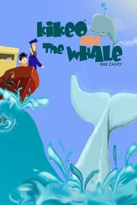 Kikeo und der Wal ( Englische Ausgabe) - Kikeo and The Whale ( English Edition)