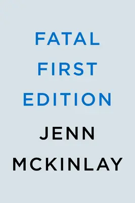 Fatale Erstausgabe - Fatal First Edition