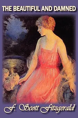 Die Schönen und Verdammten - The Beautiful and Damned