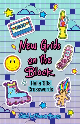 Neue Rätsel im Block: Hella '90s Kreuzworträtsel - New Grids on the Block: Hella '90s Crosswords