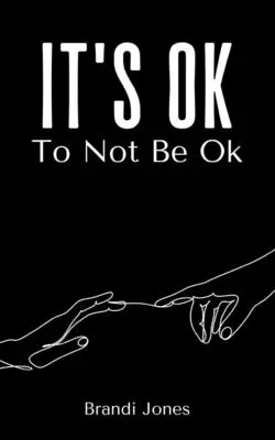 Es ist in Ordnung, nicht in Ordnung zu sein - It's Ok To Not Be Ok