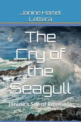 Der Schrei der Möwe: Janines Meer der Emotionen - The Cry Of The Seagull: Janine's Sea of Emotions