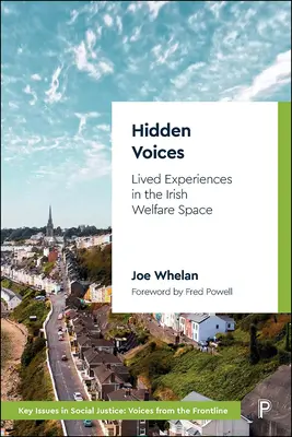 Versteckte Stimmen: Gelebte Erfahrungen im irischen Wohlfahrtsstaat - Hidden Voices: Lived Experiences in the Irish Welfare Space