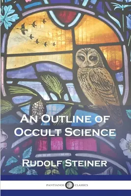 Ein Abriss der okkulten Wissenschaft - An Outline of Occult Science