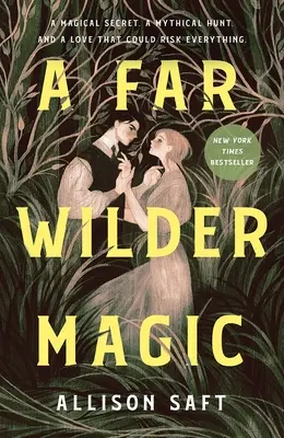 Ein weitaus wilderer Zauber - A Far Wilder Magic