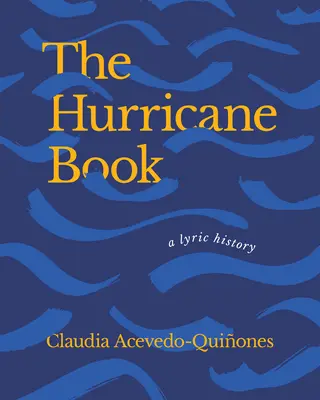 Das Hurricane-Buch: Eine lyrische Geschichte - The Hurricane Book: A Lyric History