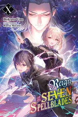 Reign of the Seven Spellblades, Bd. 10 (Light Novel) - Reign of the Seven Spellblades, Vol. 10 (Light Novel)
