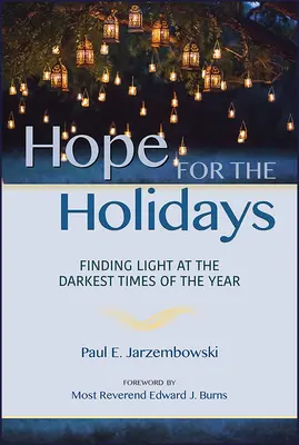 Hoffnung für die Feiertage: Licht finden in der dunkelsten Zeit des Jahres - Hope for the Holidays: Finding Light at the Darkest Time of the Year