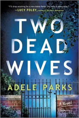 Zwei tote Ehefrauen: Ein britischer psychologischer Thriller - Two Dead Wives: A British Psychological Thriller