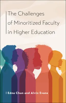 Die Herausforderungen von Minderheiten angehörenden Lehrkräften in der Hochschulbildung - The Challenges of Minoritized Contingent Faculty in Higher Education