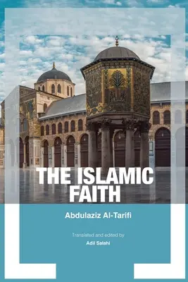 Der islamische Glaube - The Islamic Faith