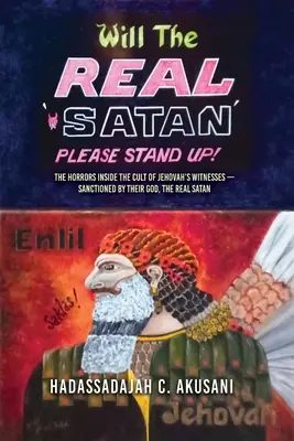 Der ECHTE Satan möge bitte aufstehen! - Will The REAL Satan Please Stand Up!