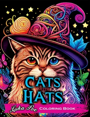 Cats with Hats Malbuch: Malbuch für Erwachsene zum Entspannen mit lustigen und niedlichen Katzen mit Hüten - Cats with Hats Coloring Book: Coloring Book for Adults Relaxation Featuring Funny and Cute Cats Wearing Hats