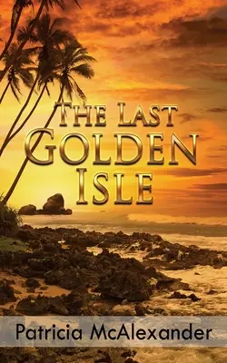 Die letzte goldene Insel - The Last Golden Isle