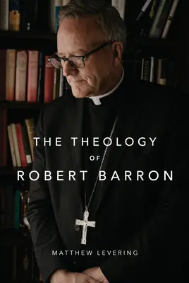 Die Theologie von Robert Barron - The Theology of Robert Barron