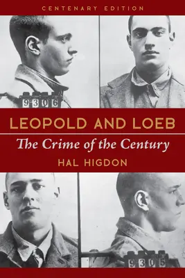 Leopold und Loeb: Das Verbrechen des Jahrhunderts - Leopold and Loeb: The Crime of the Century