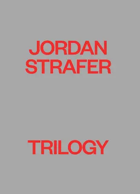 Jordan Strafer: Trilogie - Jordan Strafer: Trilogy