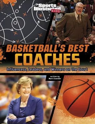 Die besten Basketballtrainer: Beeinflusser, Anführer und Gewinner auf dem Spielfeld - Basketball's Best Coaches: Influencers, Leaders, and Winners on the Court