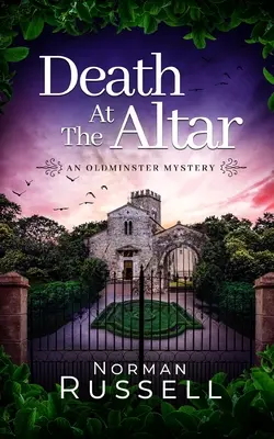 DEATH AT THE ALTAR ein absolut fesselnder Krimi voller Wendungen - DEATH AT THE ALTAR an absolutely gripping murder mystery full of twists