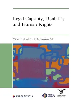 Rechtsfähigkeit, Behinderungen und Menschenrechte - Legal Capacity, Disability and Human Rights