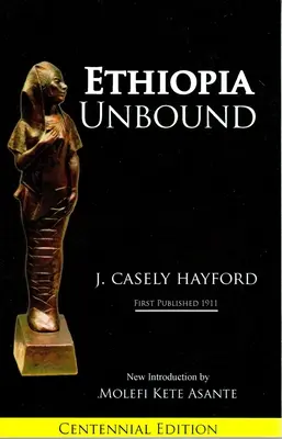 Äthiopien Ungebunden: Studien zur Emanzipation der Ethnie - Ethiopia Unbound: Studies in Race Emanicpation