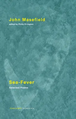 Meeresfieber: Ausgewählte Gedichte - Sea-Fever: Selected Poems