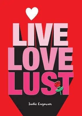 Leben, Liebe, Lust - Live, Love, Lust